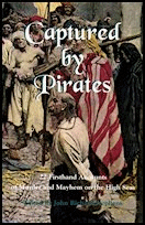 Captured by Pirates, Fern Canyon Press, 2013, expanded edition, ebook.
