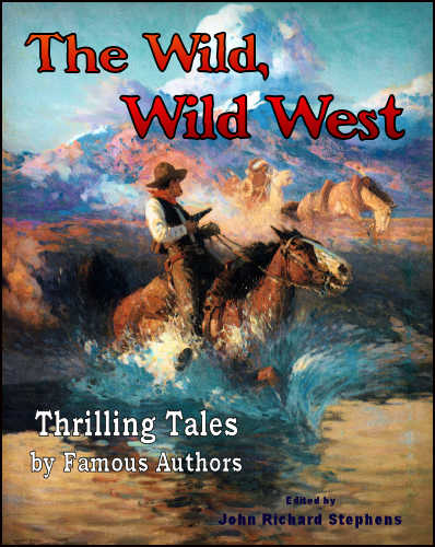 The Wild, Wild West, Fern Canyon Press, Maui, HI, 2015, ebook.