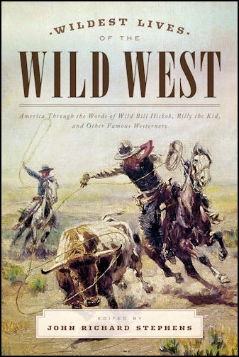 Wildest Lives of the Wild West