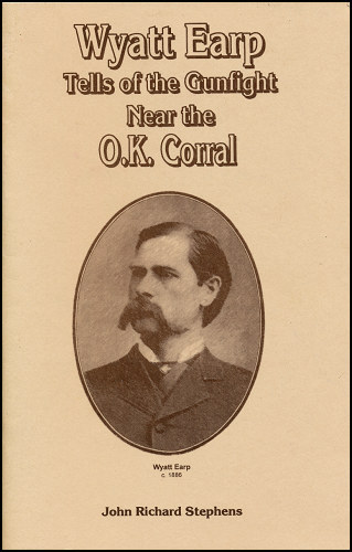 Wyatt Earp Tells of the Gunfight Near the O.K. Corral